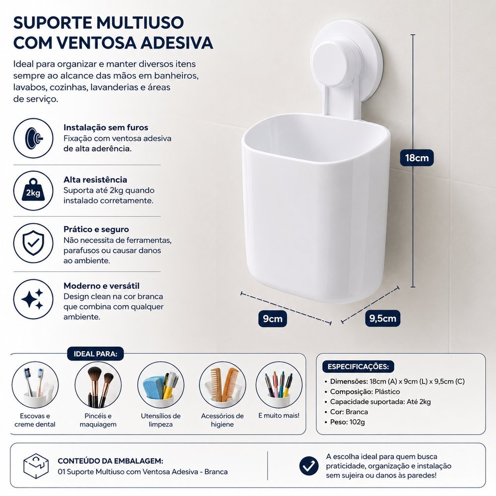 Suporte Multiuso com Ventosa Adesiva - Branca